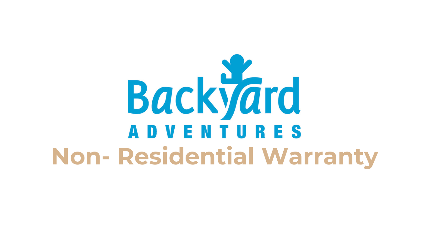 Backyard Adventures | Non-Residential Warranty